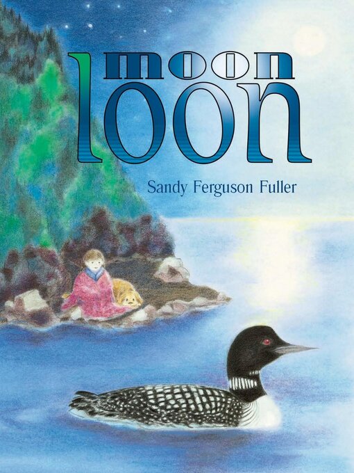 Title details for Moon Loon by Sandy Fuller - Available